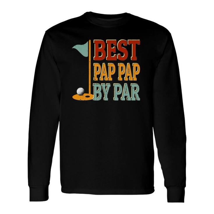 Vintage Best Pap Pap By Par Golf Father's Day Papa Grandpa Long Sleeve T-Shirt T-Shirt