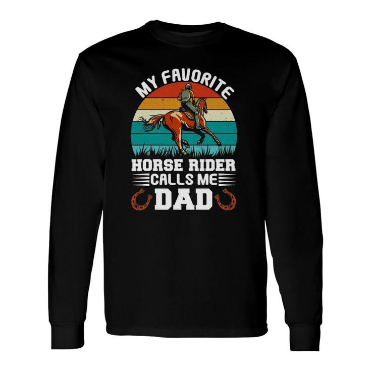 Vintage My Favorite Horse Rider Calls Me Dad Father's Day Long Sleeve T-Shirt T-Shirt