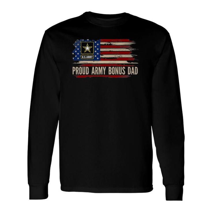 Vintage Proud Army Bonus Dad American Flag Veteran Long Sleeve T-Shirt T-Shirt