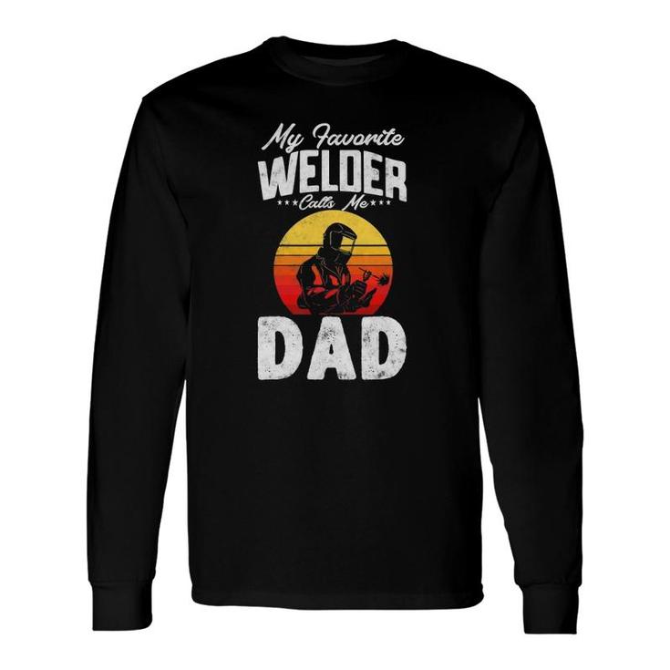 Vintage Style My Favorite Welder Calls Me Dad Father's Day Long Sleeve T-Shirt T-Shirt
