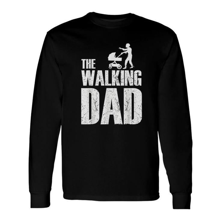 The Walking Dad Long Sleeve T-Shirt T-Shirt