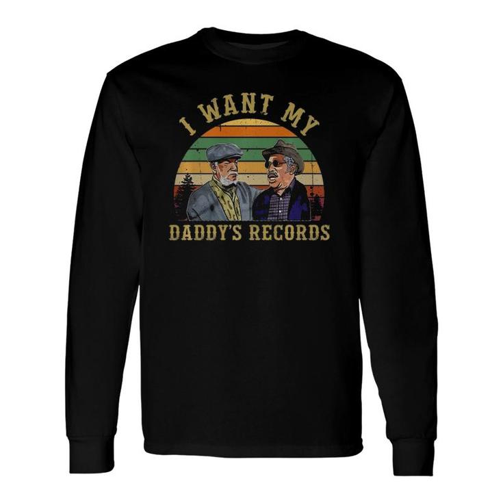 I Wants My Daddy's Records Classic Premium Long Sleeve T-Shirt T-Shirt