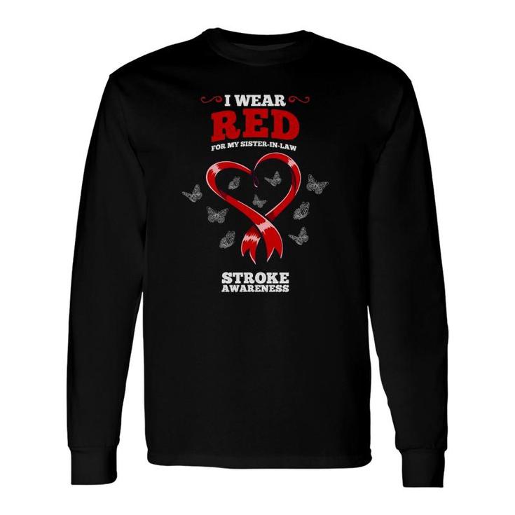 I Wear Red For My Sister In Law Stroke Awareness Long Sleeve T-Shirt T-Shirt