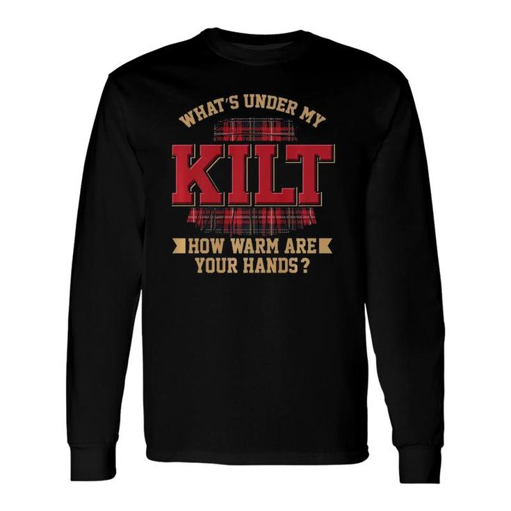 What's Under My Kilt How Warm Are Your Hands Premium Long Sleeve T-Shirt T-Shirt