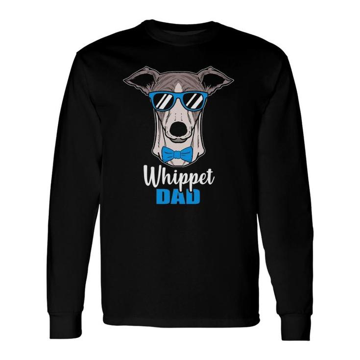 Whippet Dad Idea Proud Dog Owner Long Sleeve T-Shirt T-Shirt
