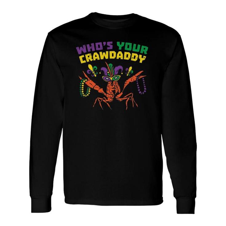 Who's Your Crawdaddy Crawfish Jester Beads Mardi Gras Long Sleeve T-Shirt T-Shirt