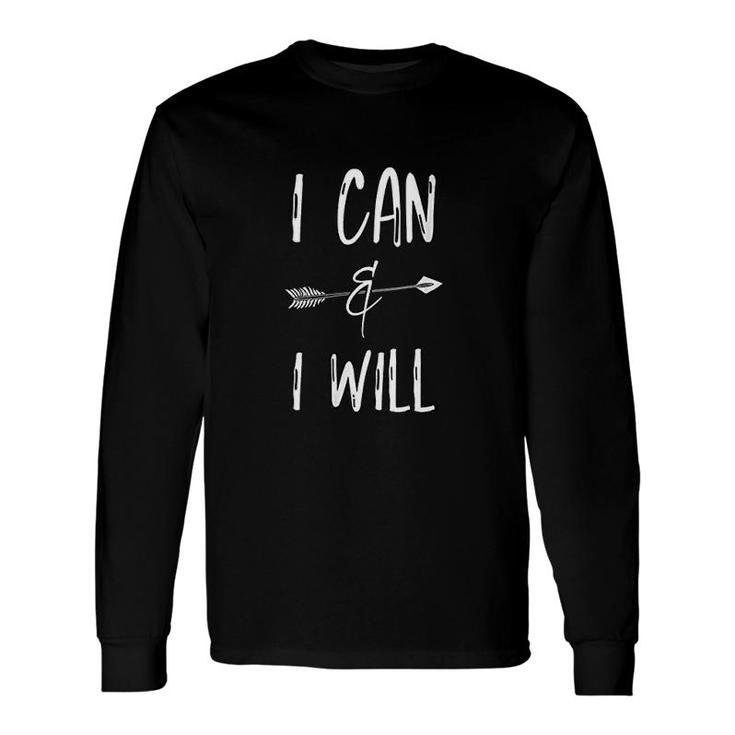 I Can And I Will Messages Quotes Sayings Long Sleeve T-Shirt T-Shirt