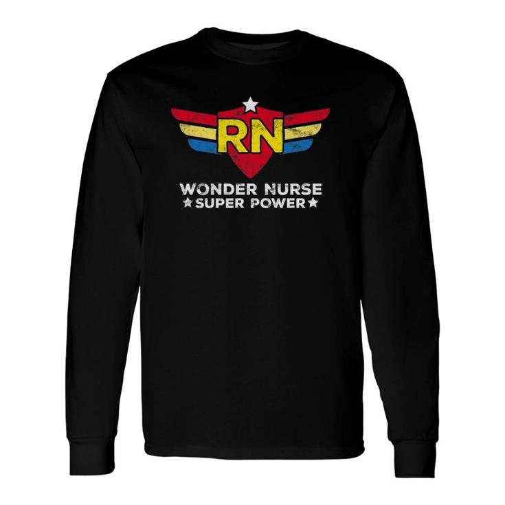 Wonder Nurse Rn Registered Nurse Superhero Long Sleeve T-Shirt T-Shirt