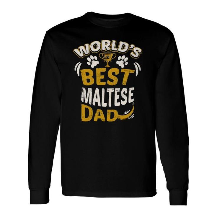 World's Best Maltese Dad Dog Owner Long Sleeve T-Shirt T-Shirt