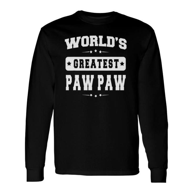 World's Greatest Paw Paw Top Father's Day Grandpa Long Sleeve T-Shirt T-Shirt