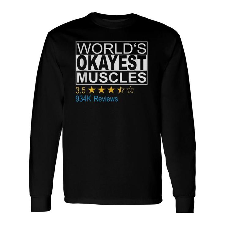 World's Okayest Muscles Fitness Long Sleeve T-Shirt