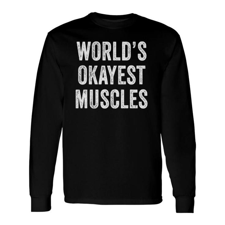 World's Okayest Muscles Gym Workout Dad Vintage Retro Long Sleeve T-Shirt T-Shirt