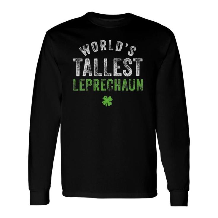 World's Tallest Leprechaun St Patrick's Day Long Sleeve T-Shirt T-Shirt