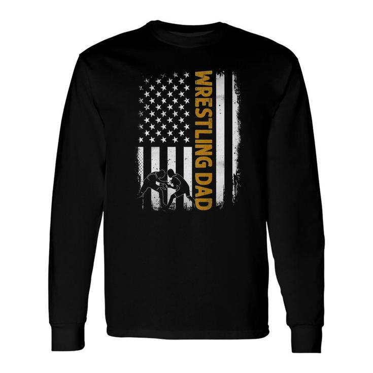 Wrestling Dadamerican Flag Fathers Day Long Sleeve T-Shirt T-Shirt