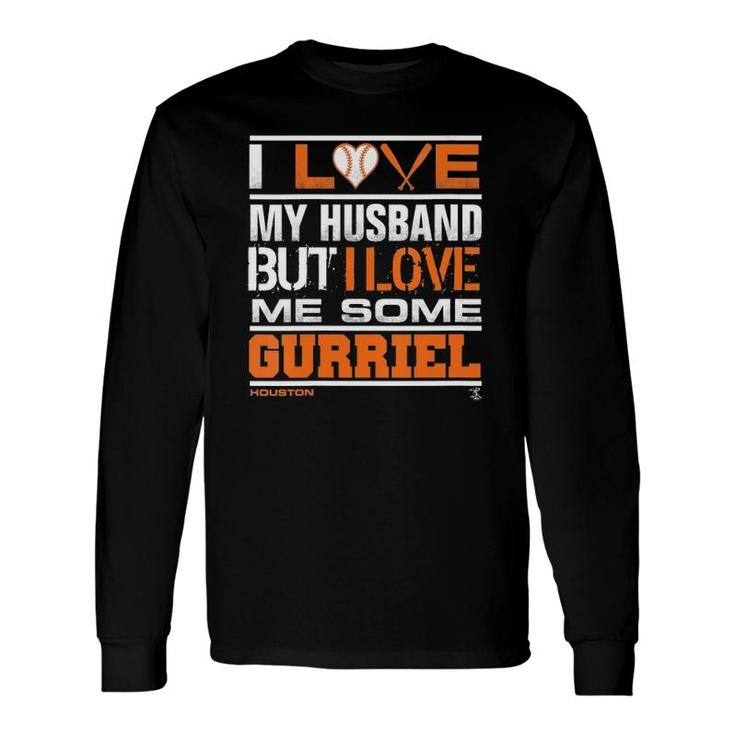 Yuli Gurriel I Love My Husband Gameday Long Sleeve T-Shirt T-Shirt