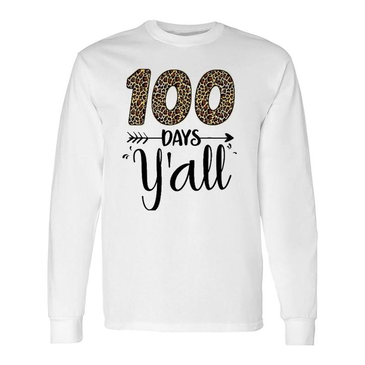 100 Days Y'all Teacher Student 100 Days Of School Leopard Long Sleeve T-Shirt T-Shirt