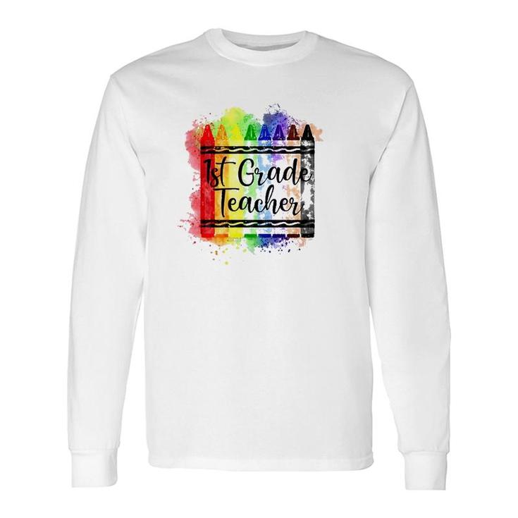 1St Grade Teacher Crayon Colorful Teacher Long Sleeve T-Shirt