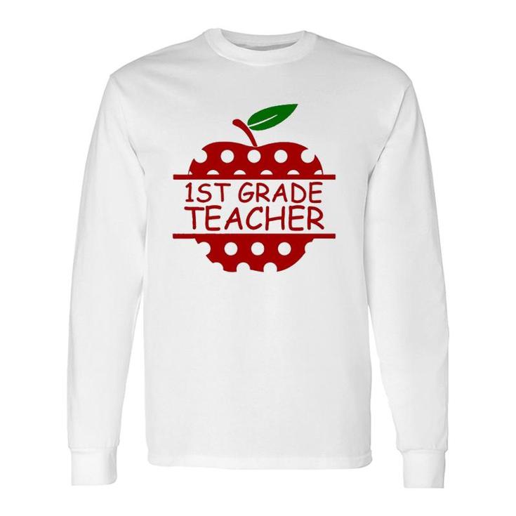 1St Grade Teacher Teaching Lover Apple Long Sleeve T-Shirt