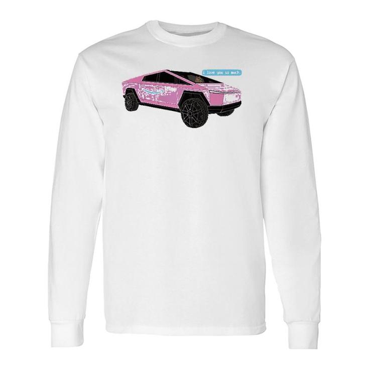 2021 777God I Love You So Much Cybercarts Pink Long Sleeve T-Shirt T-Shirt