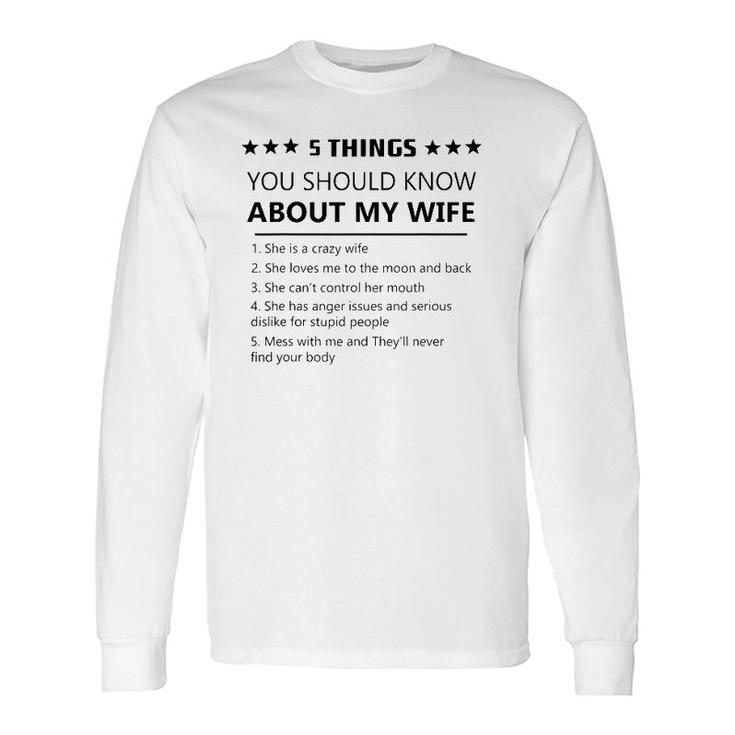 5 Things You Should Know About My Wife- Wife Love Long Sleeve T-Shirt T-Shirt