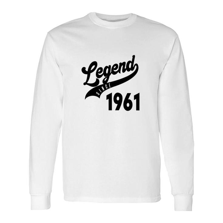 61Th Birthday Legend Since 1961 Happy Birthday Distressed Long Sleeve T-Shirt