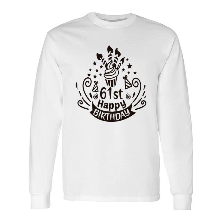 61Th Happy Birthday Cupcake Idea Long Sleeve T-Shirt