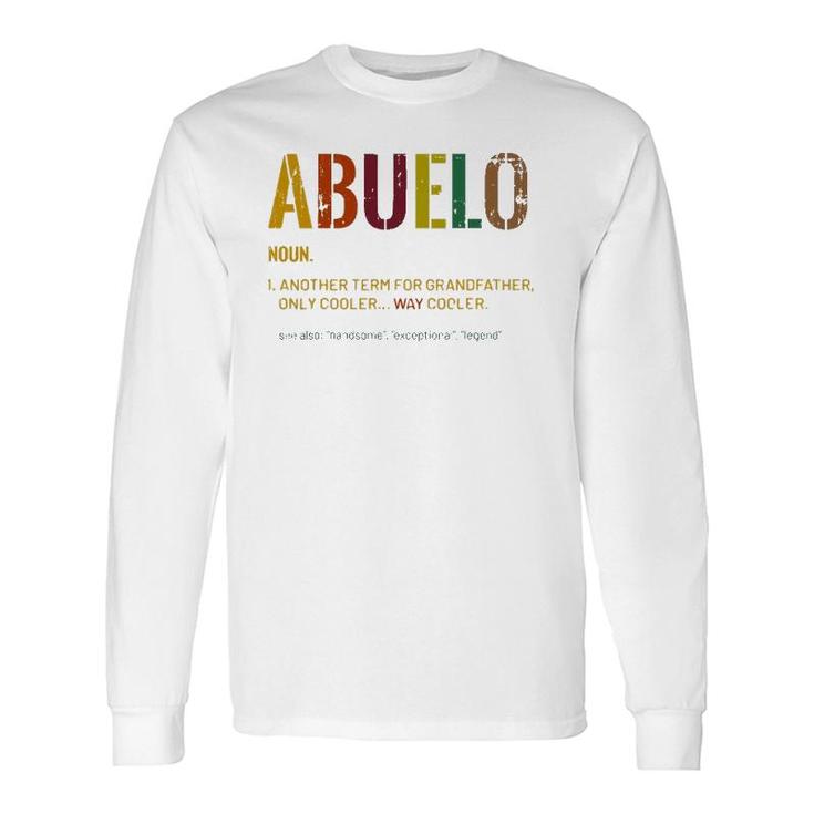Abuelo Definition Spanish Grandpa Father's Day Grandfather Long Sleeve T-Shirt T-Shirt