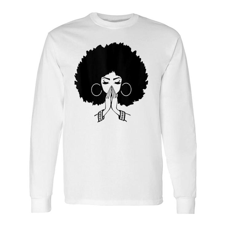 Afrocentric S For Afro Lady Pray Long Sleeve T-Shirt