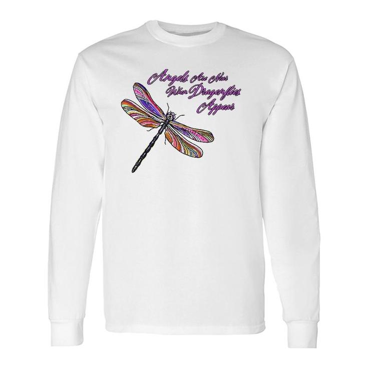 Angels Appear When Dragonflies Are Near Long Sleeve T-Shirt T-Shirt