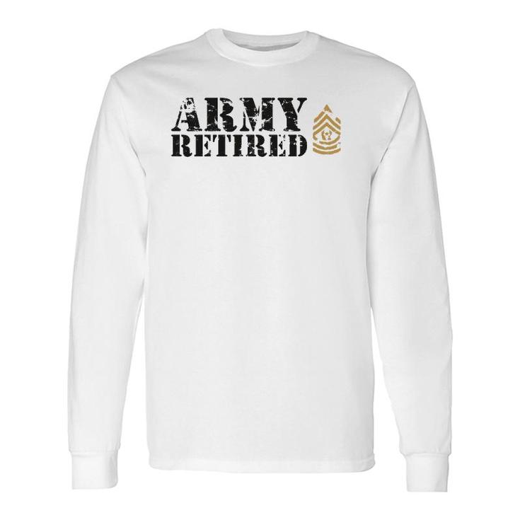 Army Command Sergeant Major Csm Retired Long Sleeve T-Shirt T-Shirt