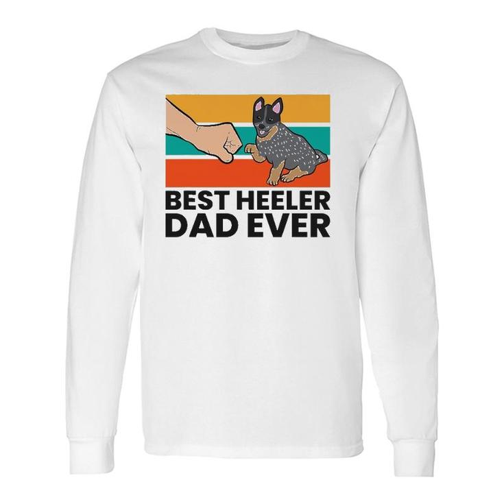 Australian Cattle Dog Best Heeler Dad Ever Blue Heeler Dad Long Sleeve T-Shirt T-Shirt