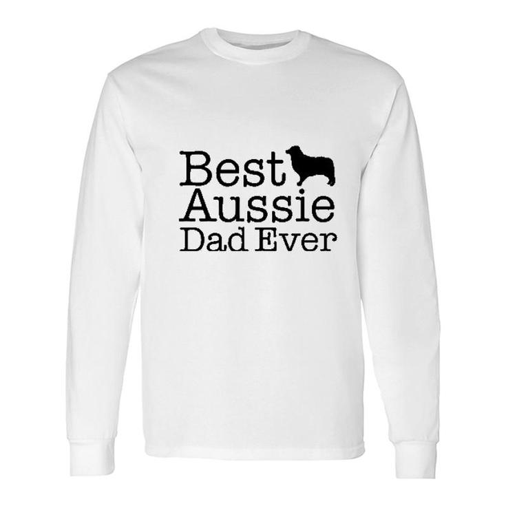 Australian Shepherd Best Aussie Dad Long Sleeve T-Shirt T-Shirt