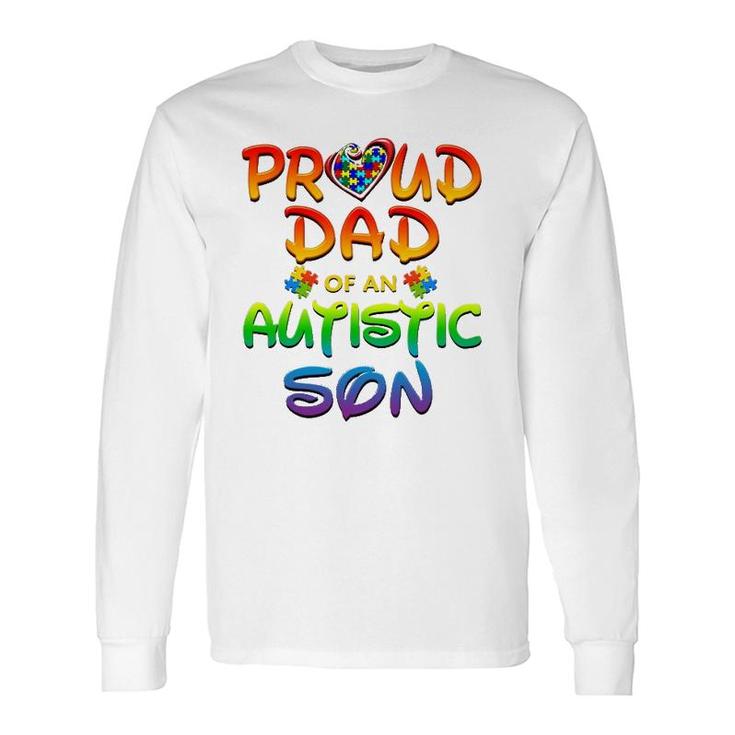 Autism Awareness Wear Proud Dad Of Son Long Sleeve T-Shirt T-Shirt