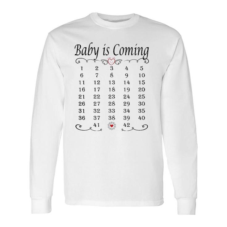 Baby Is Coming Calendar Pregnancy Memory Announcement Long Sleeve T-Shirt