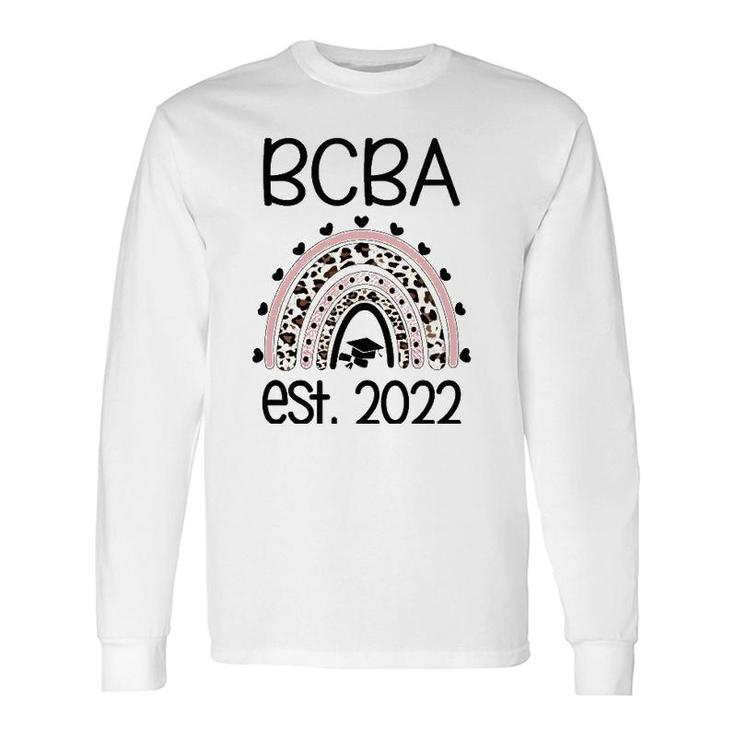 Bcba Est 2022 Behavior Analyst Graduate Long Sleeve T-Shirt T-Shirt