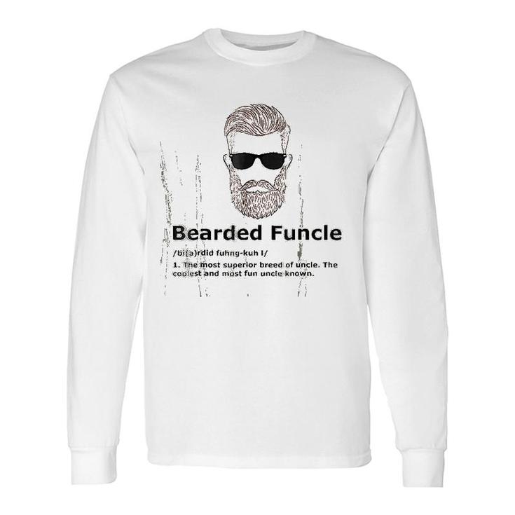 Bearded Funcle Uncle Definition Long Sleeve T-Shirt T-Shirt