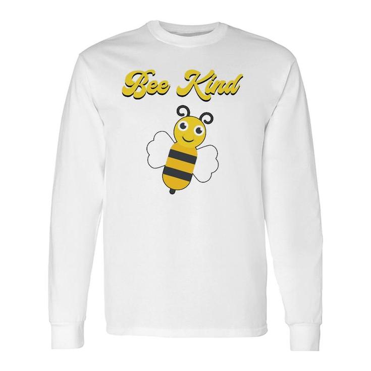 Bee Kind Cute Inspirational Love Gratitude Kindness Positive Long Sleeve T-Shirt T-Shirt