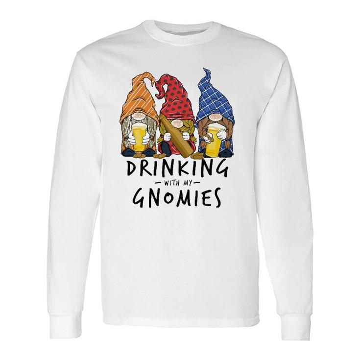 Beer Gnomes Drinking With My Gnomies Beer Drinking Long Sleeve T-Shirt