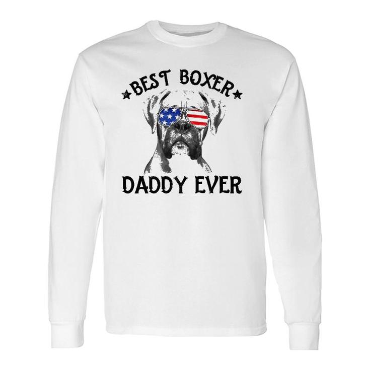 Best Boxer Daddy Ever Dog Dad American Flag 4Th Of July Long Sleeve T-Shirt T-Shirt