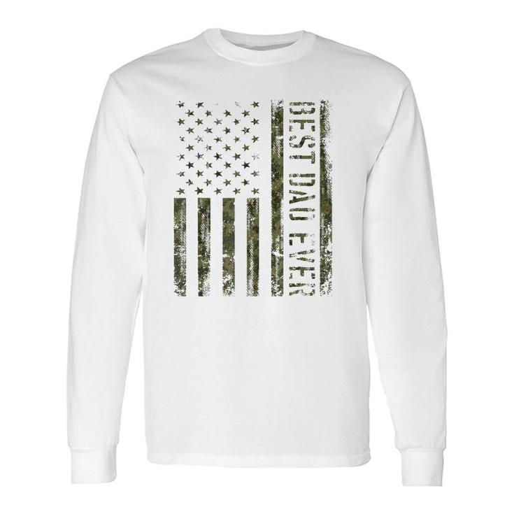 Best Dad Ever American Flag Camofor Fathers Day Long Sleeve T-Shirt T-Shirt