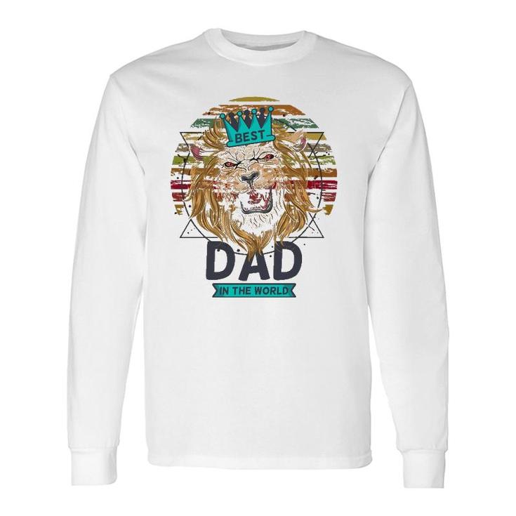 Best Dad In The World Lion Daddy For Father's Day Long Sleeve T-Shirt T-Shirt