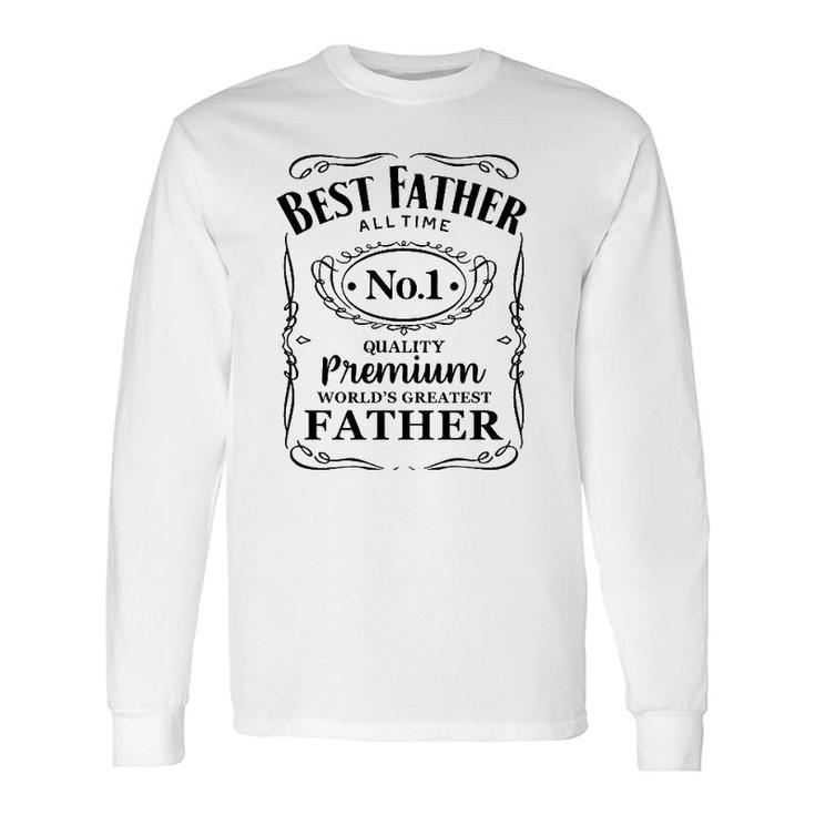 Best Father Of All Time Whiskey Label Long Sleeve T-Shirt T-Shirt