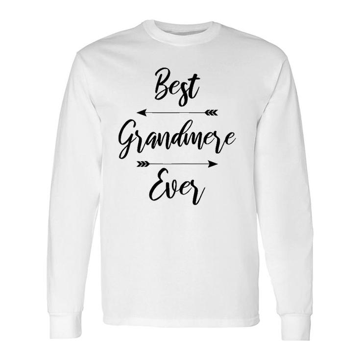 Best Grandmere Ever Long Sleeve T-Shirt T-Shirt