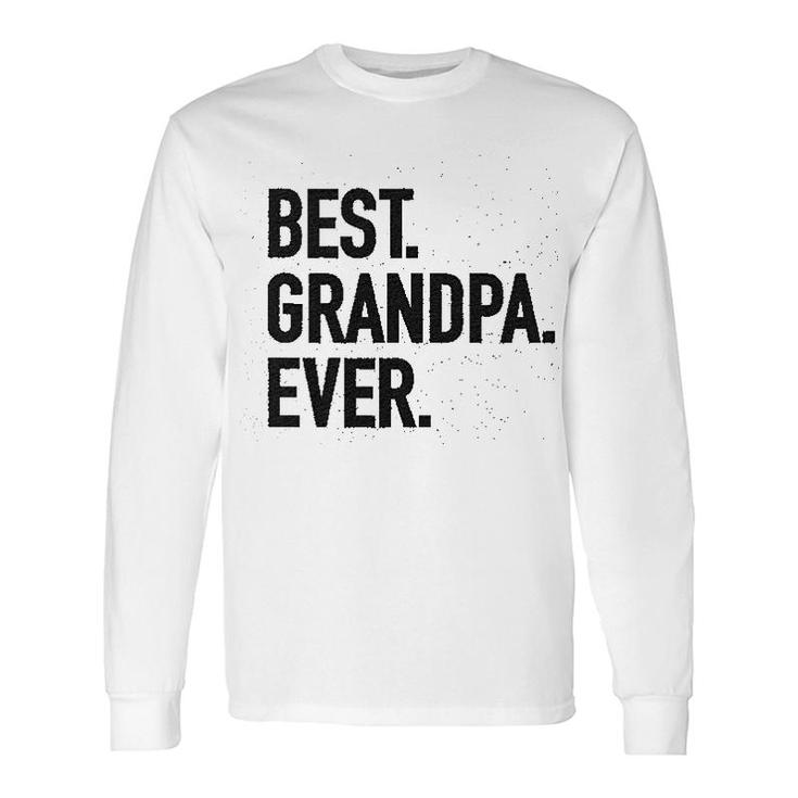 Best Grandpa Ever Modern Fit Long Sleeve T-Shirt T-Shirt