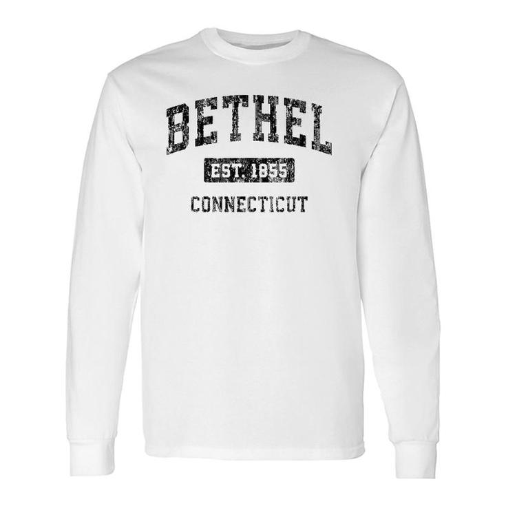 Bethel Connecticut Ct Vintage Black Long Sleeve T-Shirt T-Shirt