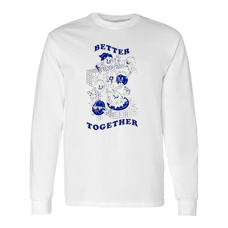 Better Together Version Best Friends Forever Long Sleeve T-Shirt T-Shirt