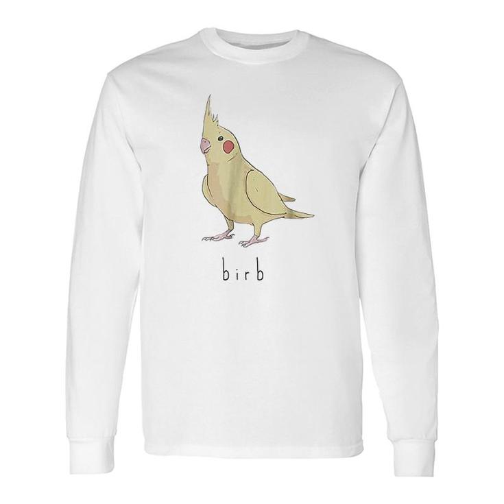 Birb Meme Yellow Cockatiel Bird Long Sleeve T-Shirt