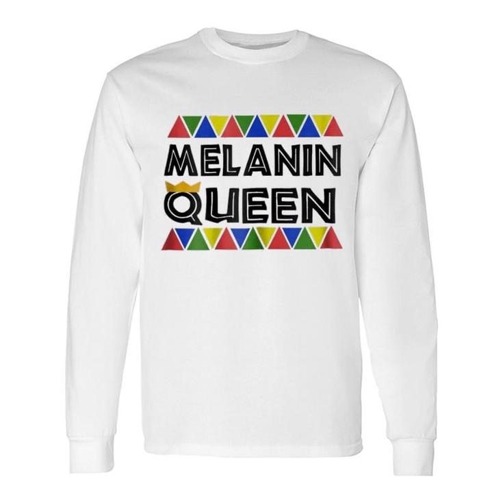 Black History Proud Black Melanin Queen Long Sleeve T-Shirt T-Shirt