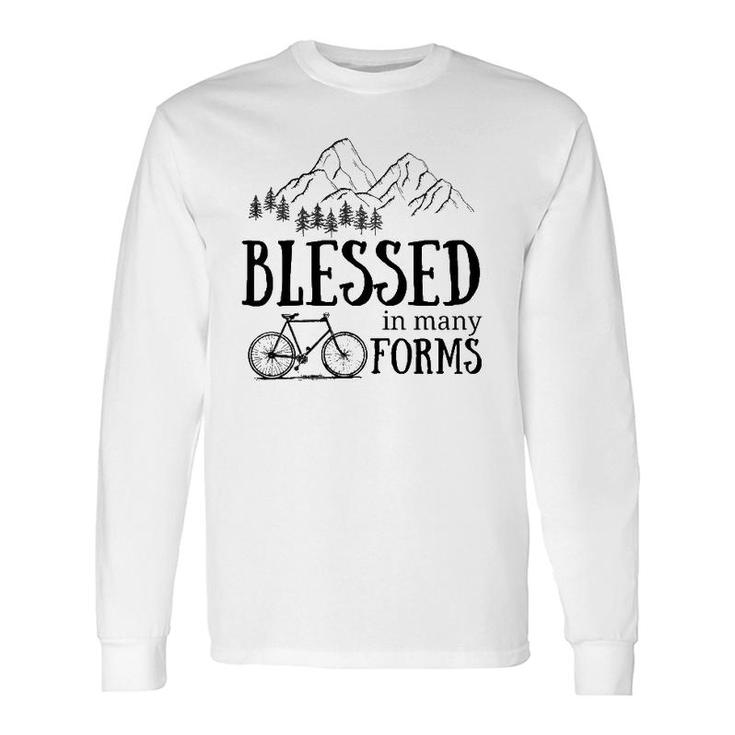 Blessed In Many Forms Bike Long Sleeve T-Shirt T-Shirt