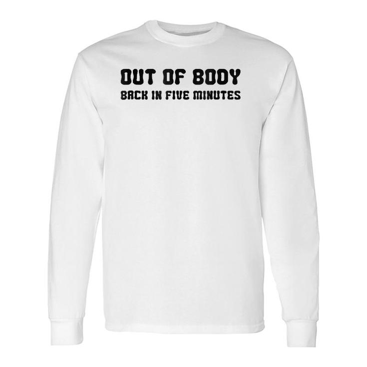 Out Of Body Astral Projection Absent Minded Long Sleeve T-Shirt